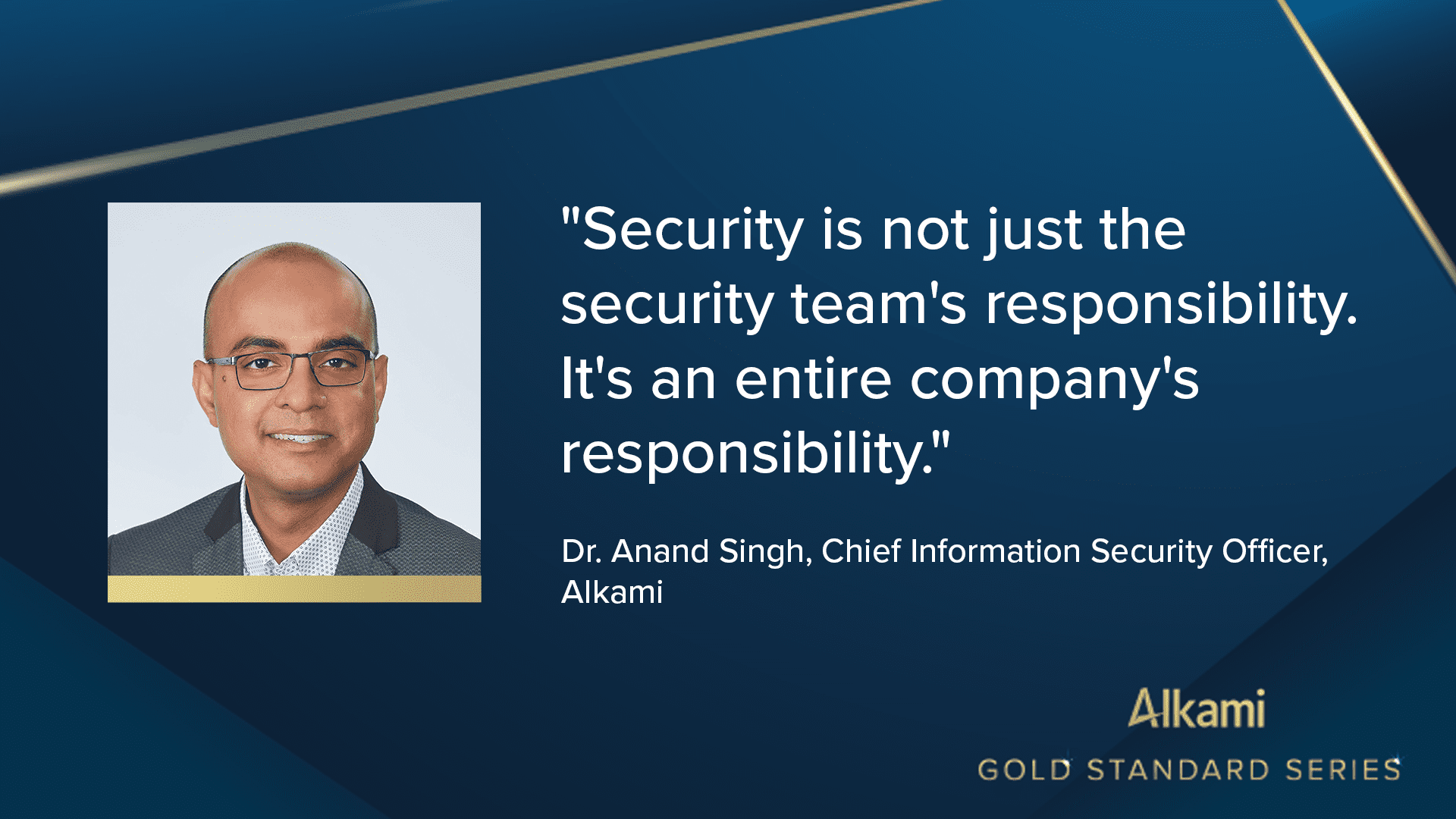 Dr. Anand Singh, Chief Information Security Officer at Alkami