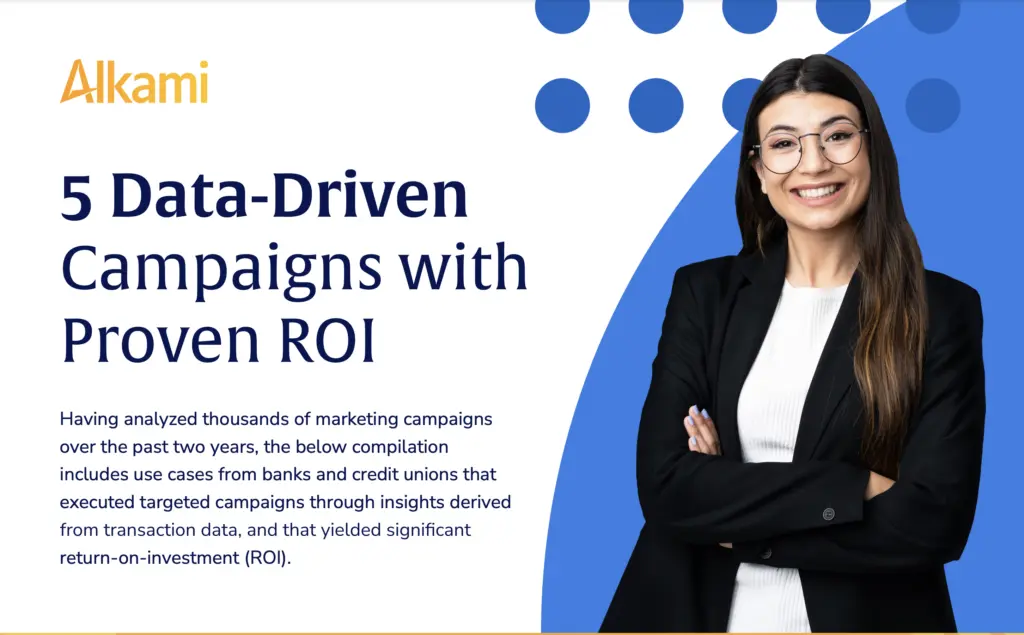 The Top 5 Revenue-Driving Campaigns using Alkami’s Customer Insights & Marketing Automation
