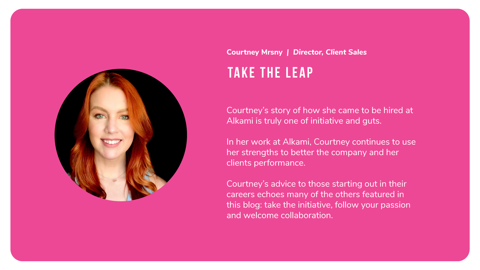 Courtney Mrsny of Alkami says: Take the leap
