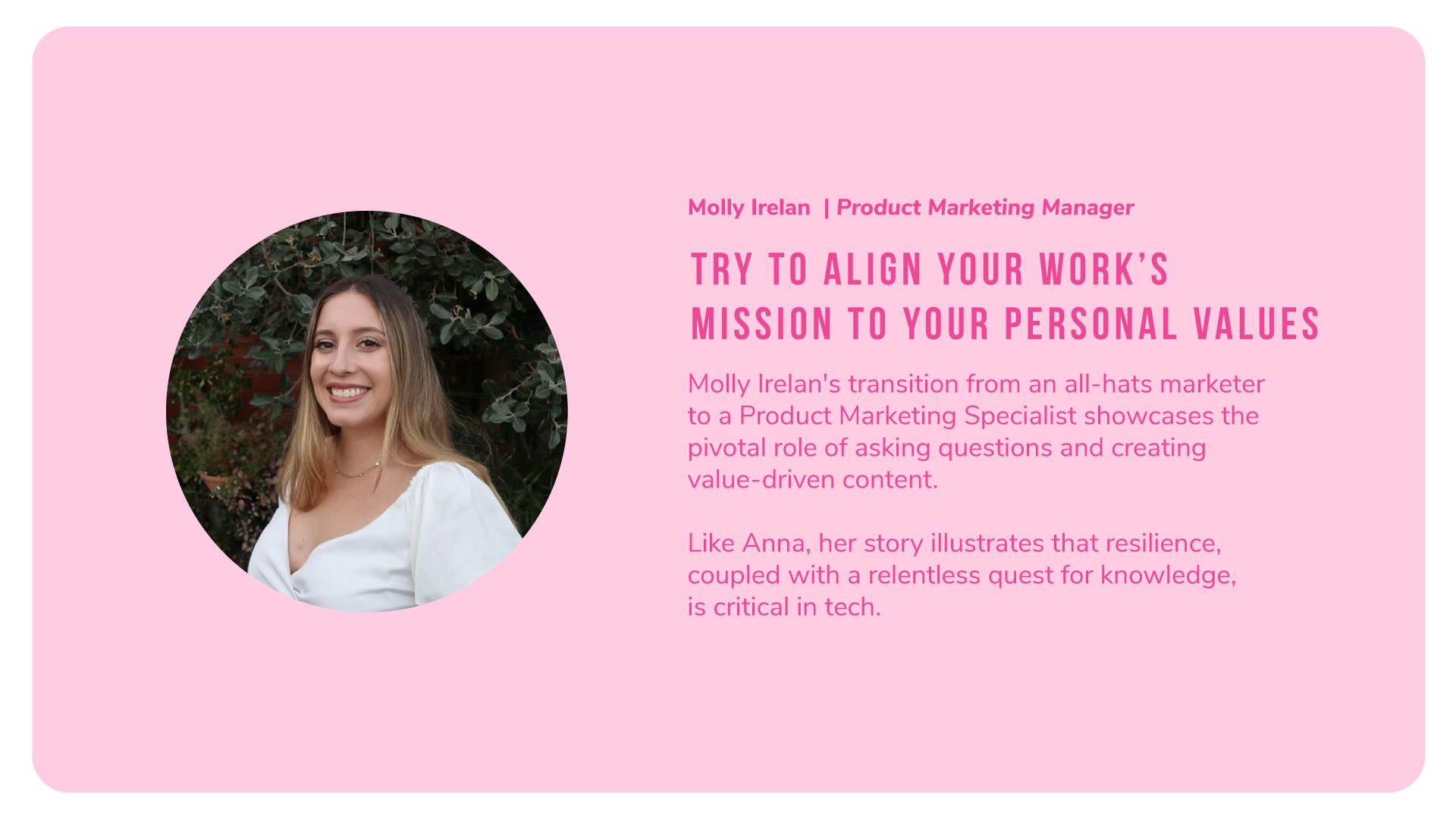 Molly Irelan of Alkami says: Try to align your work's mission to your personal values