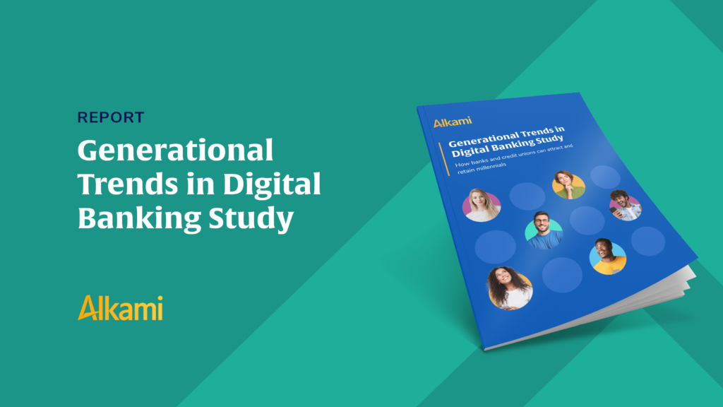 Generational Trends in Digital Banking Study - Reports