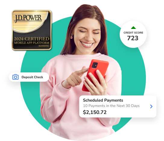 Certified by J.D. Power for “An Outstanding Mobile Banking Platform Experience”