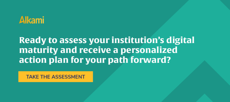 Ready to assess your institution’s digital maturity and receive a personalized action plan for your path forward?