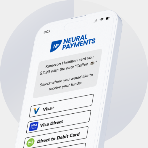 Smartphone screen showing the Neural Payments app with a transfer note and payment method options: Visa+, Visa Direct, Direct to Debit Card.