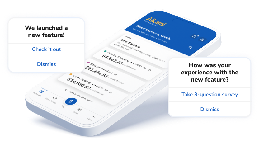 Smartphone screen with a new feature launch popup reading 'We launched a new feature!' and action buttons 'Check it out' and 'Dismiss', plus a separate feedback popup 'How was your experience with the new feature?' with 'Take 3-question survey' and 'Dismiss'.