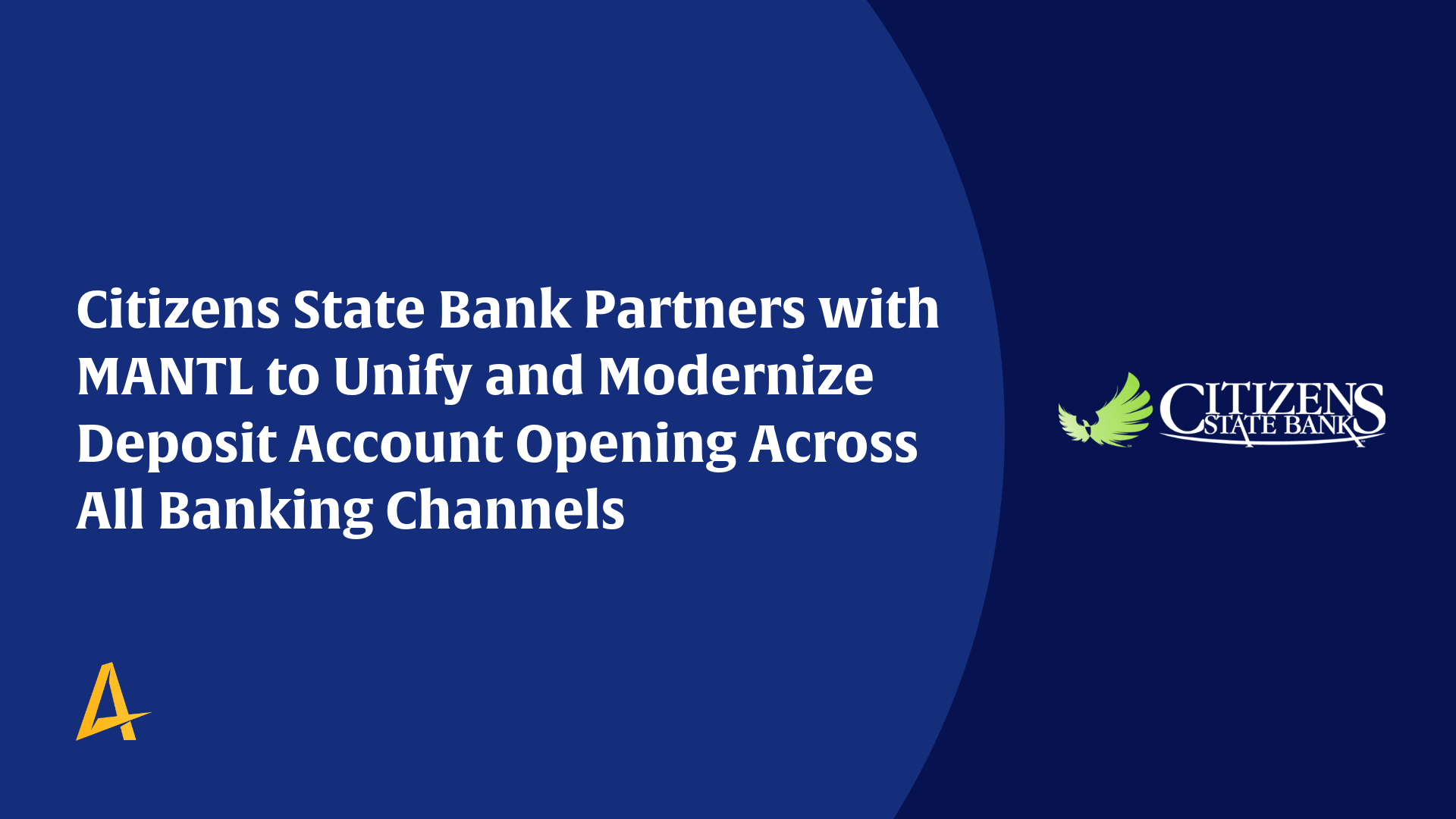 Citizens State Bank Partners with MANTL to Unify and Modernize Deposit Account Opening Across All Banking Channels