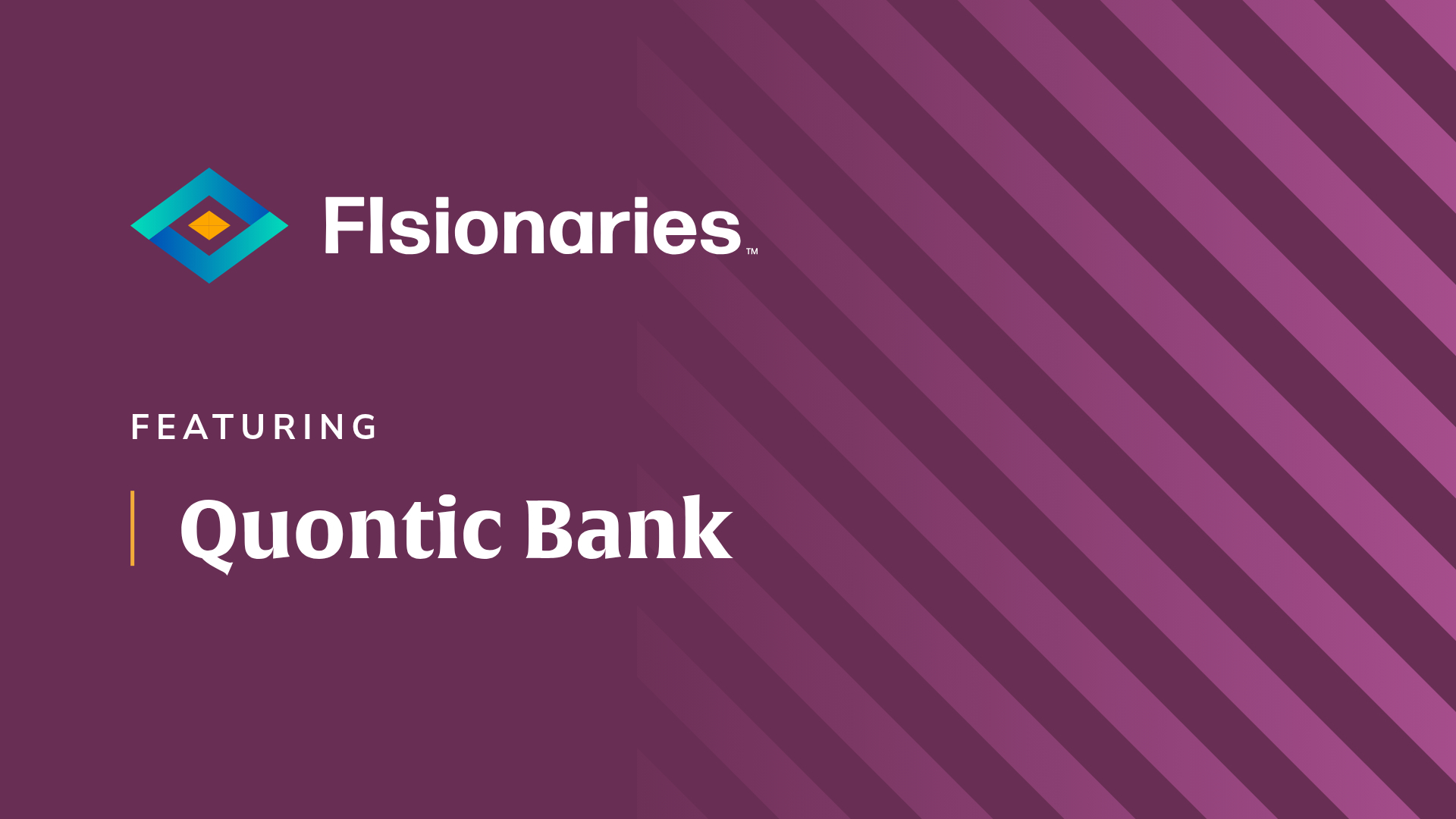 Promotional banner with left logo and the words 'FEATURING Quontic Bank' on a purple striped background.