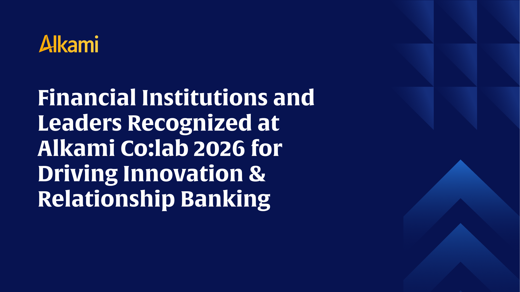 Alkami banner with yellow logo and a bold white headline about recognition at Alkami Colab 2026 for driving innovation and relationship banking.