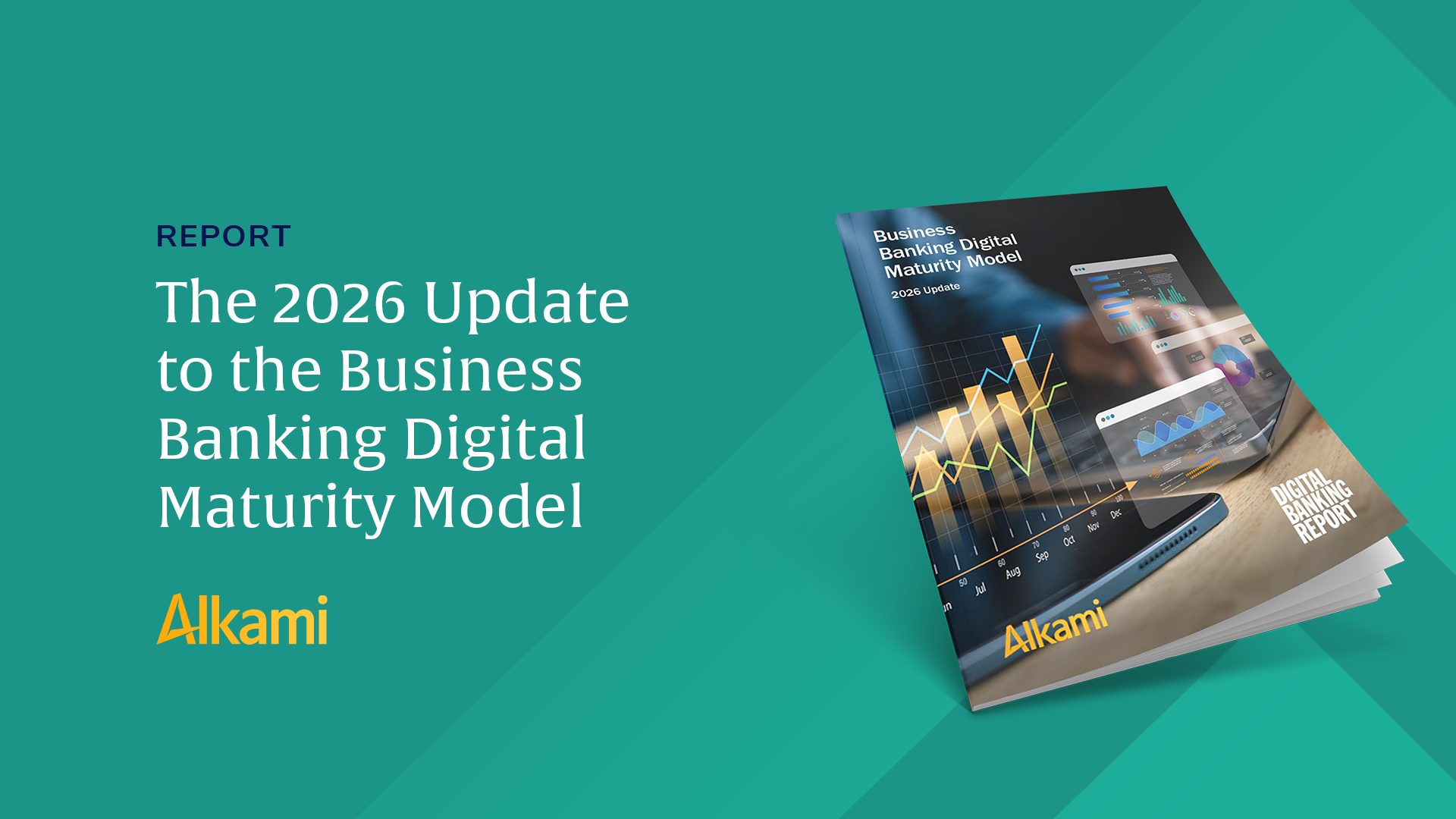 Hero image for Alkami report: 'The 2026 Update to the Business Banking Digital Maturity Model' with a tilted magazine cover and Alkami logo on teal background