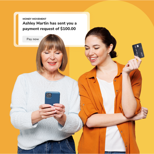 Two women smile while looking at a smartphone; a payment request pop-up shows Ashley Martin requesting $100 from the sender.