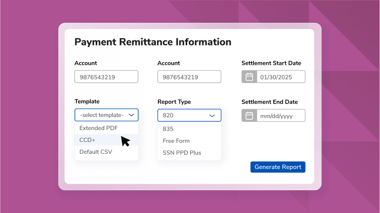Form titled 'Payment Remittance Information' with fields for Account, Settlement Start Date, Settlement End Date, a Template dropdown (Extended PDF, CCD+, Default CSV), a Report Type dropdown (820, 835, Free Form, SSN PPD Plus), and a blue Generate Report button.