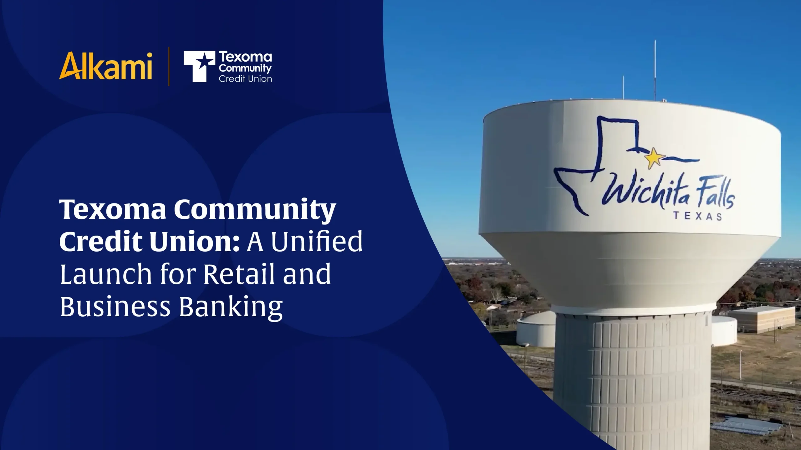 Banner promoting Texoma Community Credit Union's unified launch for retail and business banking; Wichita Falls, Texas water tower logo on the right.