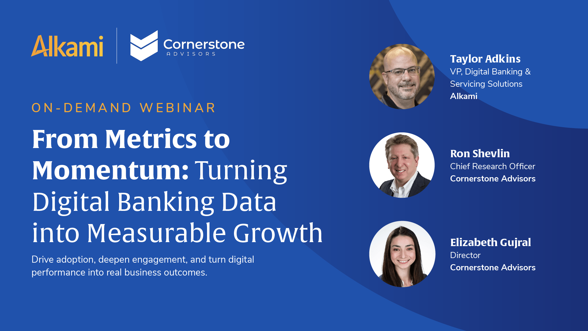 On-demand webinar banner: blue gradient with Alkami and Cornerstone logos left, three circular speaker photos on the right and the title about turning digital banking data into measurable growth.