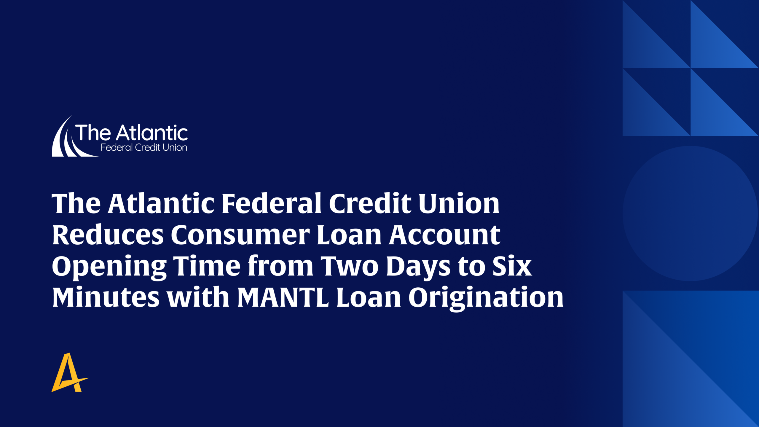 Blue hero banner with The Atlantic Federal Credit Union logo and a bold headline about reducing loan opening time (two days to six minutes).