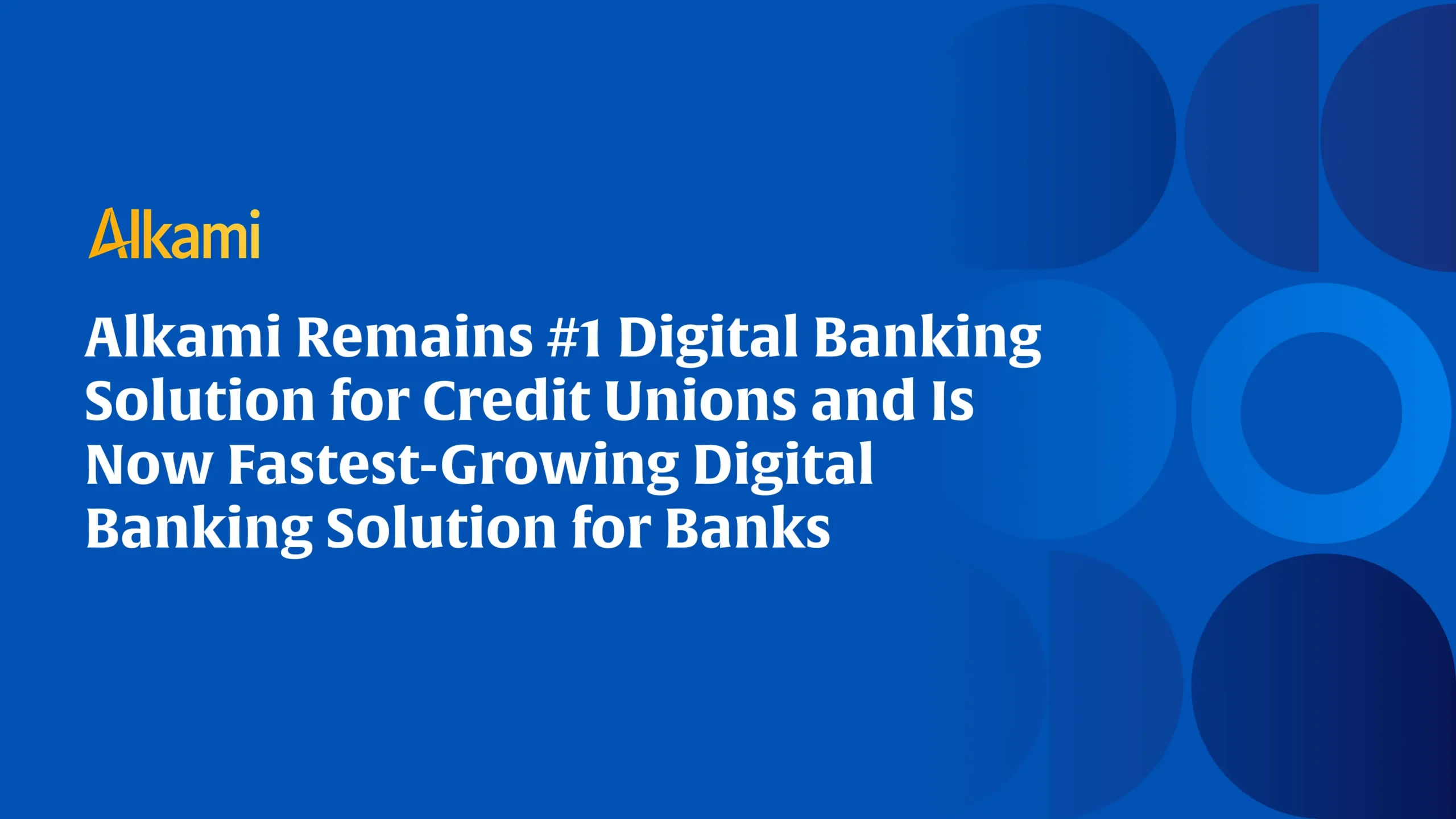 Alkami branding on a blue background with bold white headline declaring Alkami remains the #1 digital banking solution for credit unions and fastest-growing for banks.