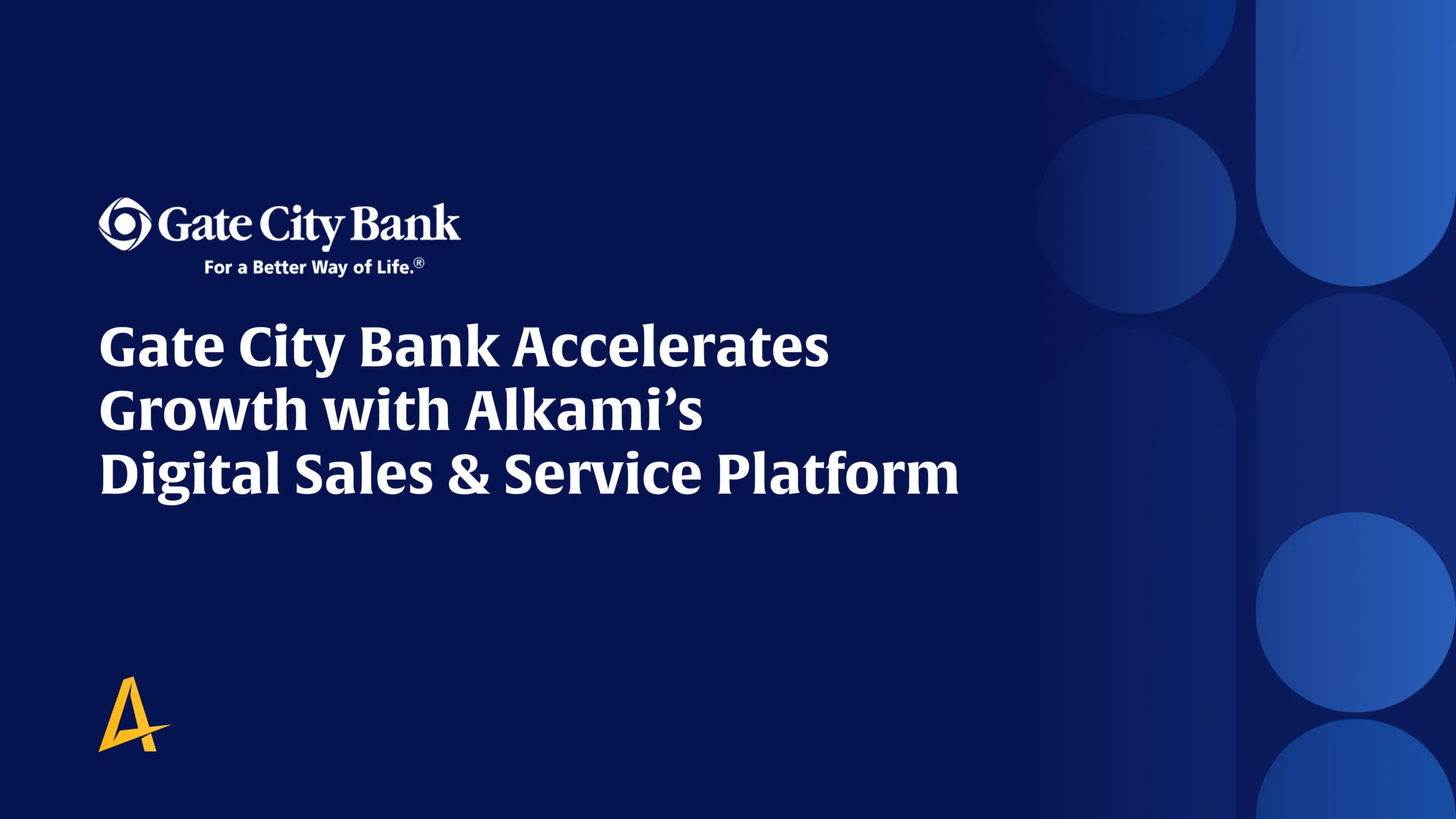 Gate City Bank hero banner: 'Gate City Bank Accelerates Growth with Alkami’s Digital Sales & Service Platform' on a dark blue background with circular design on the right.